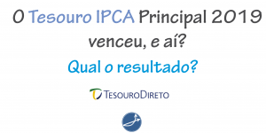 Tesouro IPCA principal 2019 venceu